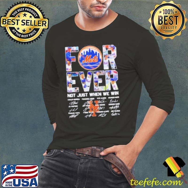 The New York Mets forever not just when we win signature 2024 shirt