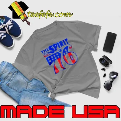 The spirit of 76 USA flag Shirt