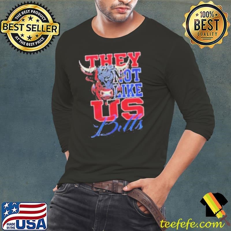 They Not Like Us Buffalo Bills Shirt