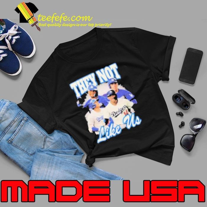 They Not Like Us Dodger Unisex