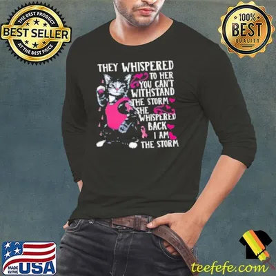 They Whispered To Her Cat Breast Cancer Awareness Shirt