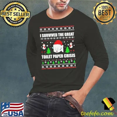 Top I Survived The Great Toilet Paper Crisis Christmas shirt