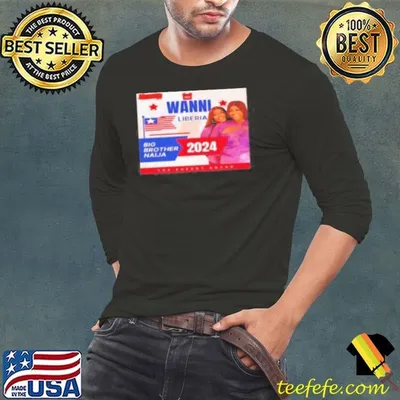 Vote Wanni Liberia Big Brother Naija 2024 Shirt