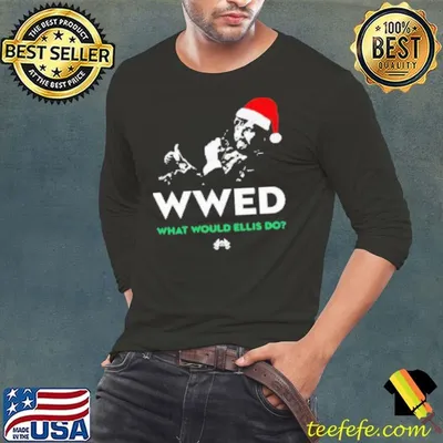 WWED What Would Ellis Do Christmas Edition Shirt