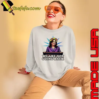 Were Not Going Back Vote For 2024 President Kamala Harris Gift Cartoon Shirt