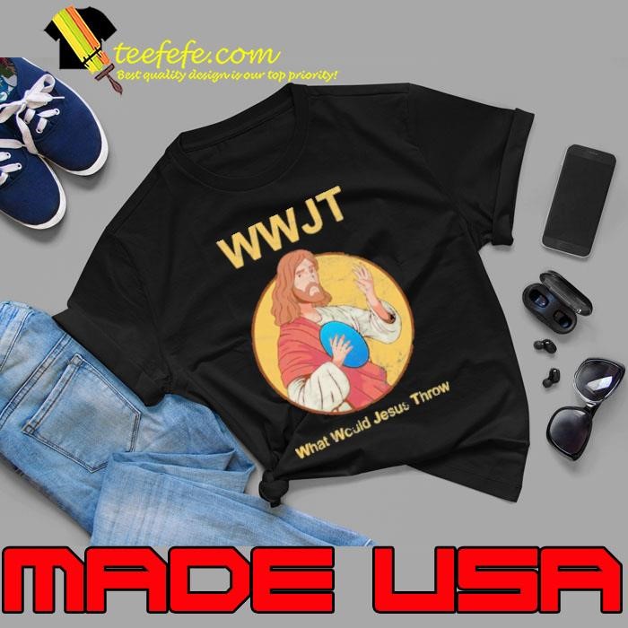What Would Jesus Throw Wwjt Unisex
