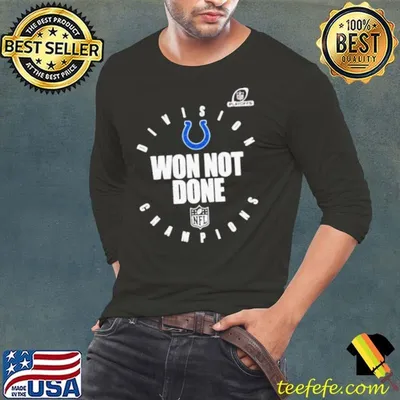 indianapolis colts 2020 afc south division champions won not done shirt