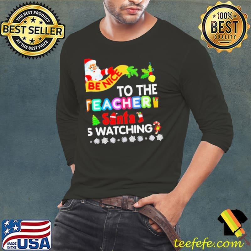 satan be nice to the teacher is watching christmas Long Sleeve Tee