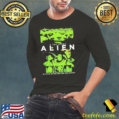 Alien A Toy Story in space no one can hear you scream shirt