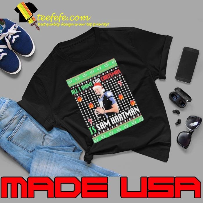 All I Want For Christmas Is Sam Hartman Christmas Ugly Unisex