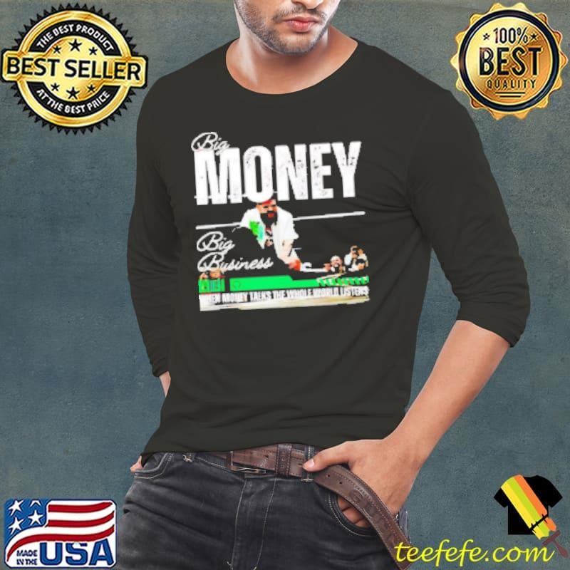 Big Money Big Business Shirt