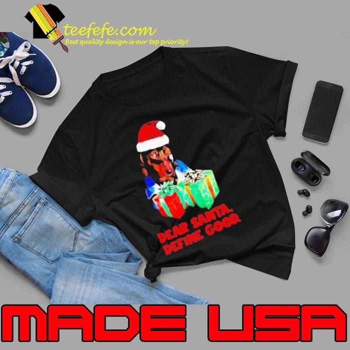 Dachshund dear santa define good christmas Unisex