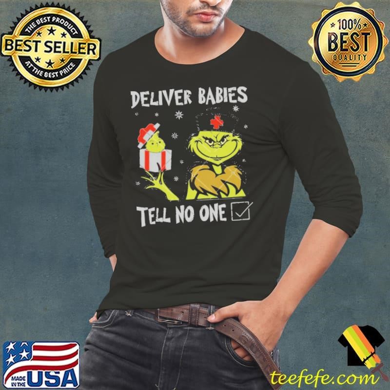 Deliver Babies Tell No One Funny Grinch Doctor shirt