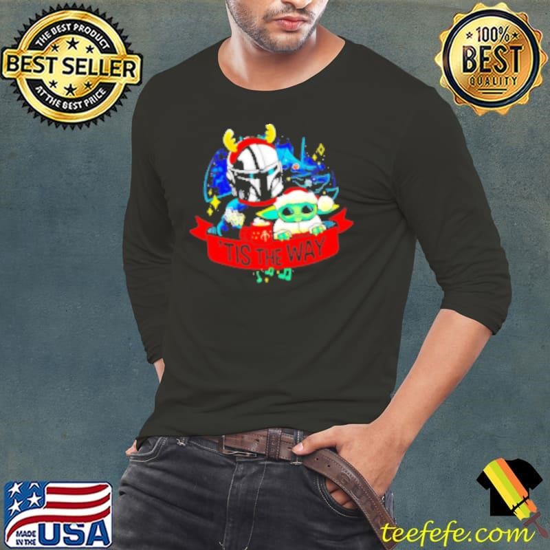 Din Djarin and Grogu are in the Christmas spirit tis the way Shirt