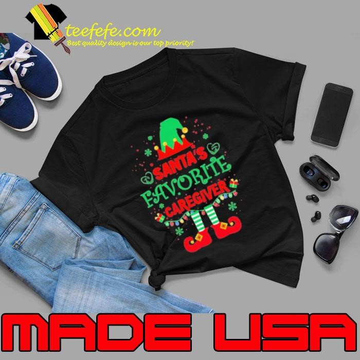 ELF Santas Favorite Caregiver Merry Christmas Unisex