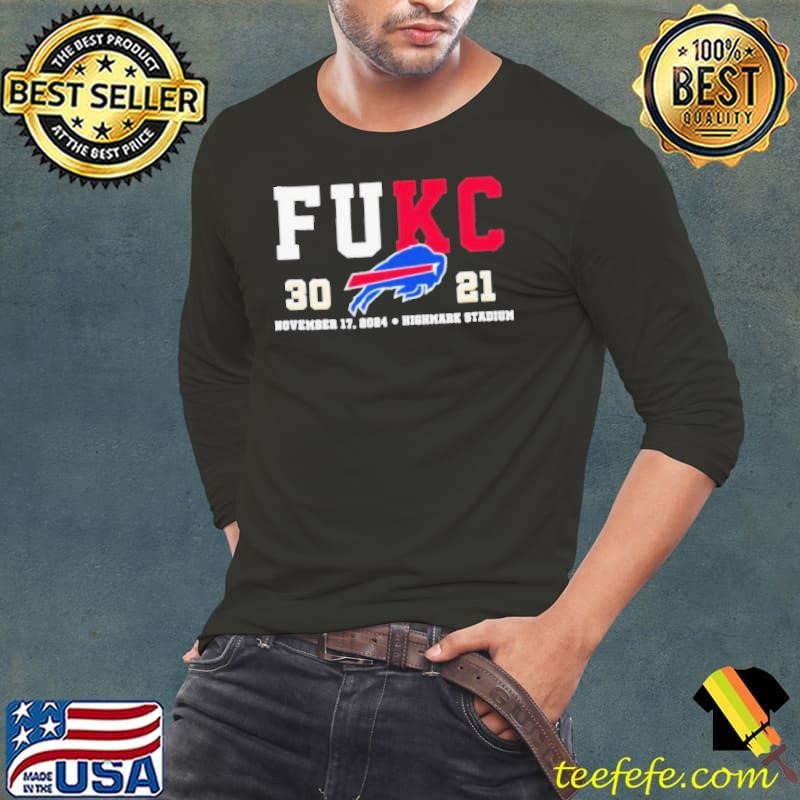 FUKC Buffalo Bills 30 21 Kansas City Chiefs shirt