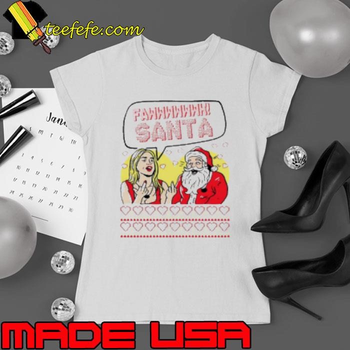 Fawwwk Santa Ugly Christmas Ladies tee
