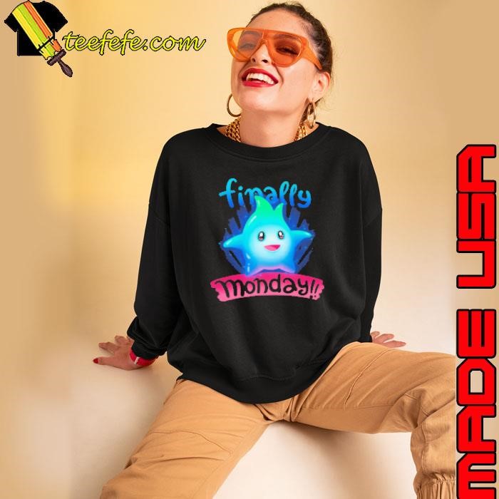 Finally Monday Sweatshirt