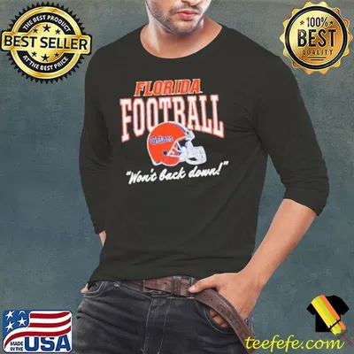 Florida Gators won’t back down helmet shirt