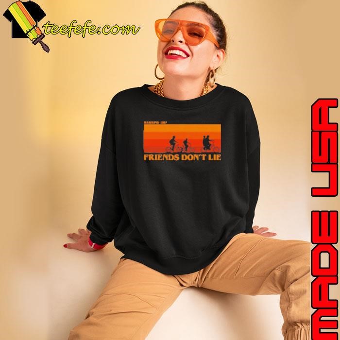Friends dont lie Retro Sweatshirt