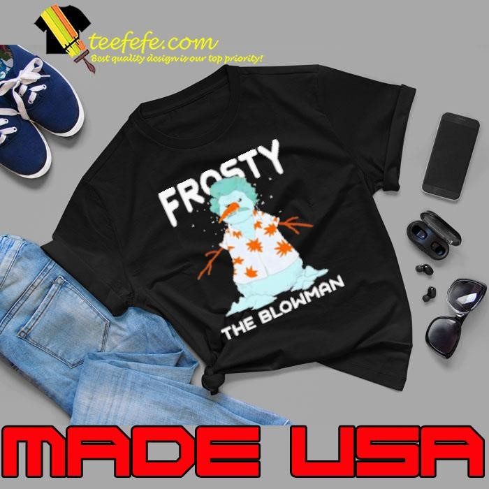 Frosty the Blowman snowman Christmas Unisex