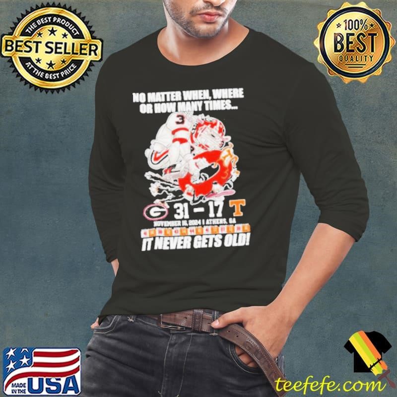 Georgia Bulldogs 31 17 Tennessee It Never Gets Old Shirt
