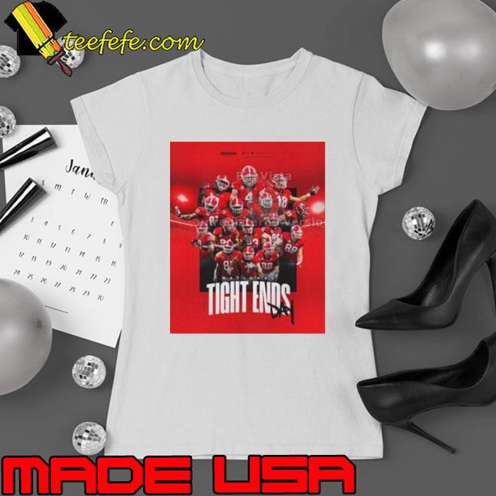 Georgia Football Happy National Tight Ends Day 2024 Poster shirt