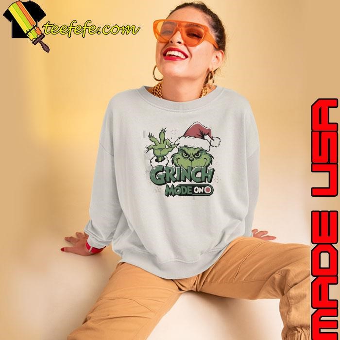 Grinchmas Mode On Christmas Sweatshirt