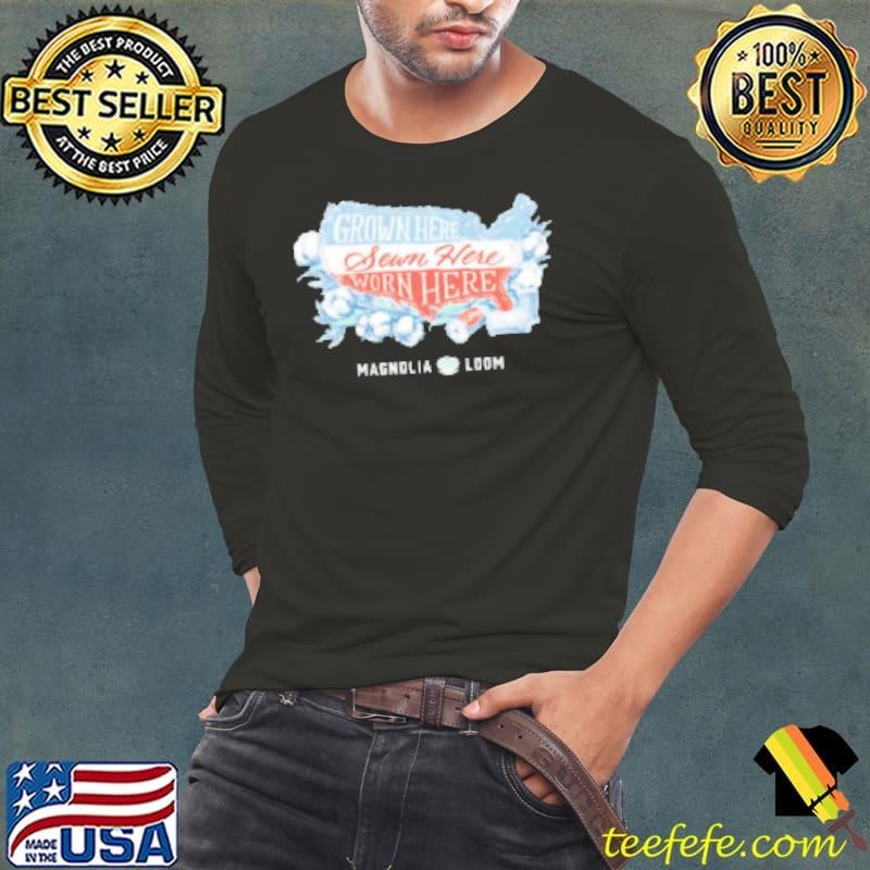 Grown here worn here Long Sleeve Tee