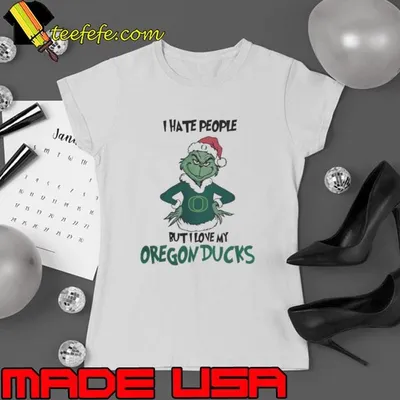 I Hate People But I Love My Oregon Ducks Grinch Merry Christmas Shirt