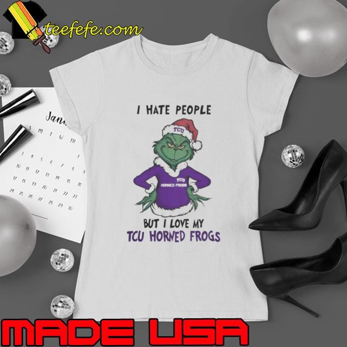 I Hate People But I Love My TCU Horned Frogs Grinch Merry Christmas Ladies tee