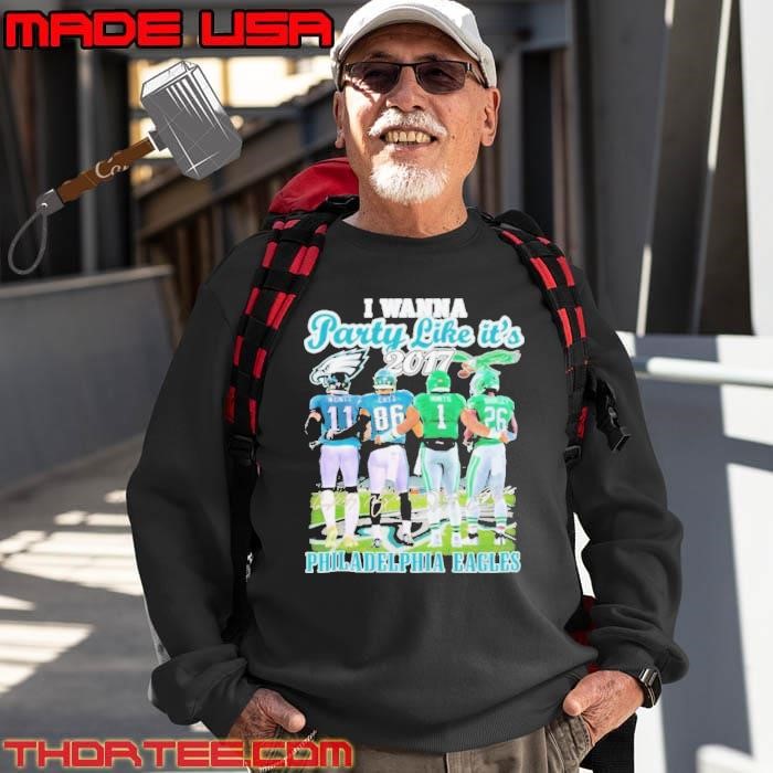 I Wanna Party Like It’s 2017 Philadelphia Eagles Signatures Sweatshirt