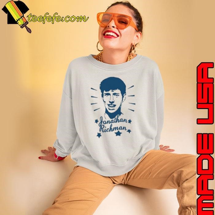 Jonathan Richman I Love The World Sweatshirt
