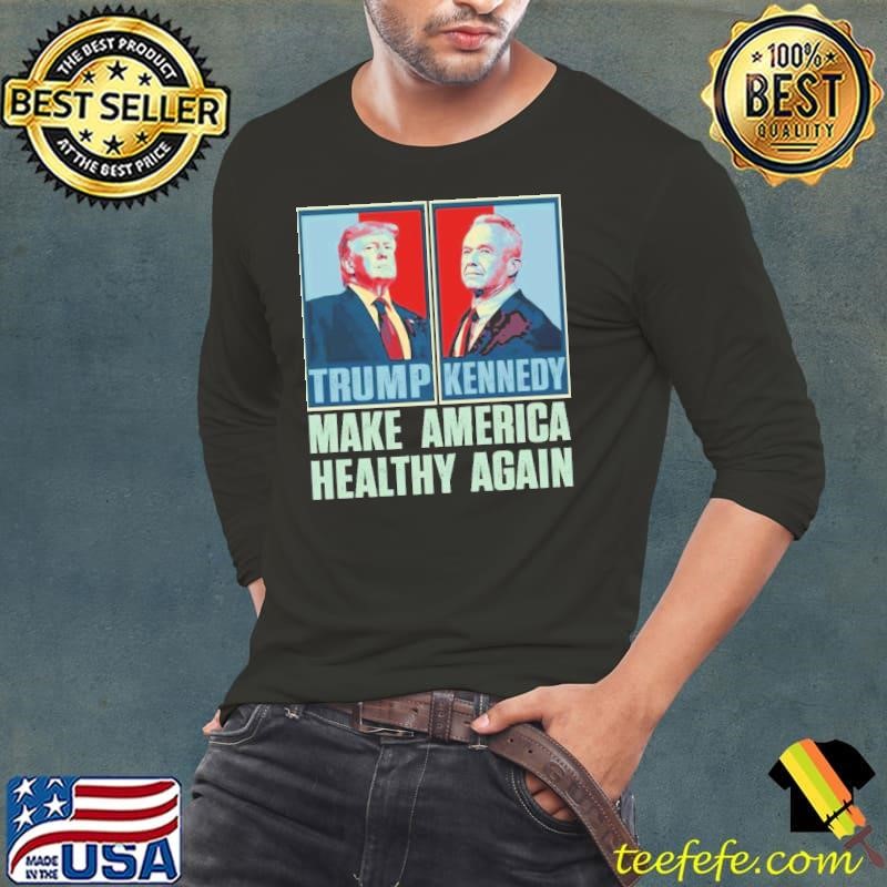 Kennedy Trump Make America Healthy Again Shirt