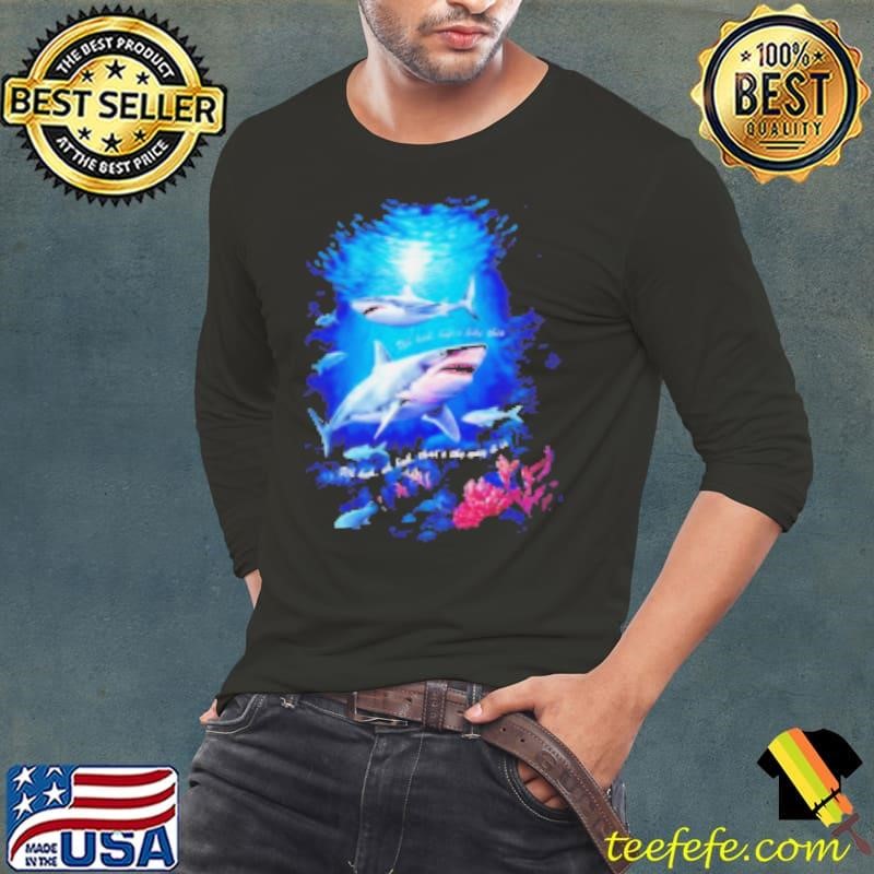 Life's like this sharks complicated shirt Shirt