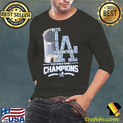 Los Angeles Dodgers Best LA 2024 World Series Champs Fan Shirt