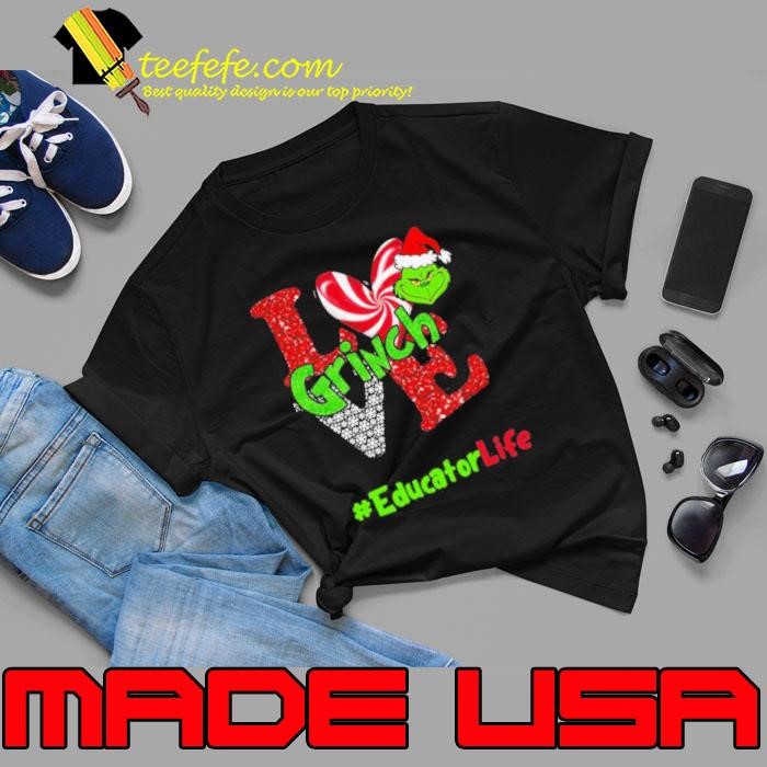 Love Grinch Educator Life Christmas Unisex