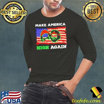 Make America high again Shirt