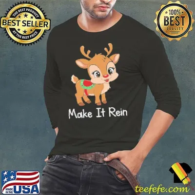 Make It Rein Shirt