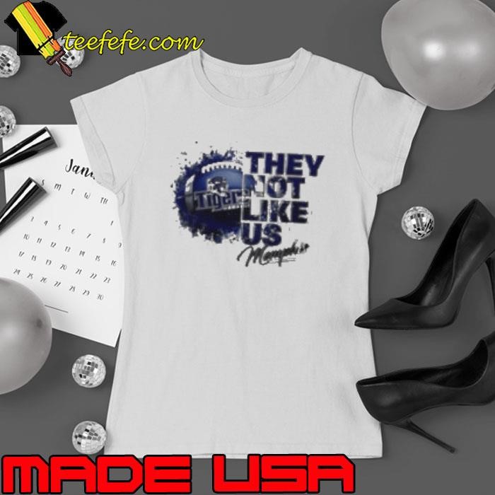 Memphis Tigers They Not Like Us Memphis Ladies tee