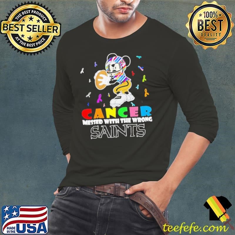 Mickey Cancer messed with wrong New Orleans Saints Long Sleeve Tee