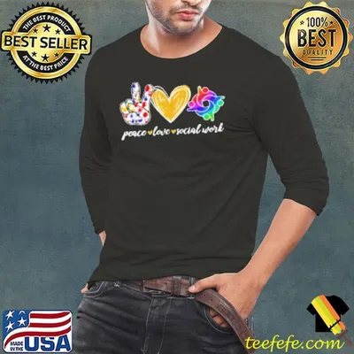 Nice Peace Love Social Work Shirt