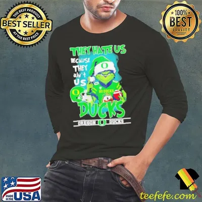 Oregon Ducks x Grinch they hate us because they ain’t us 2024 shirt