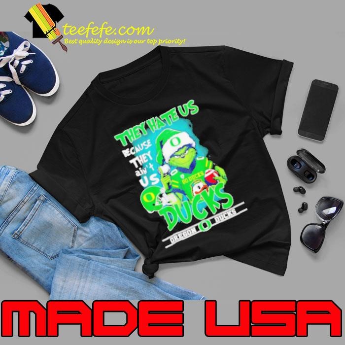 Oregon Ducks x Grinch they hate us because they ain’t us 2024 Unisex