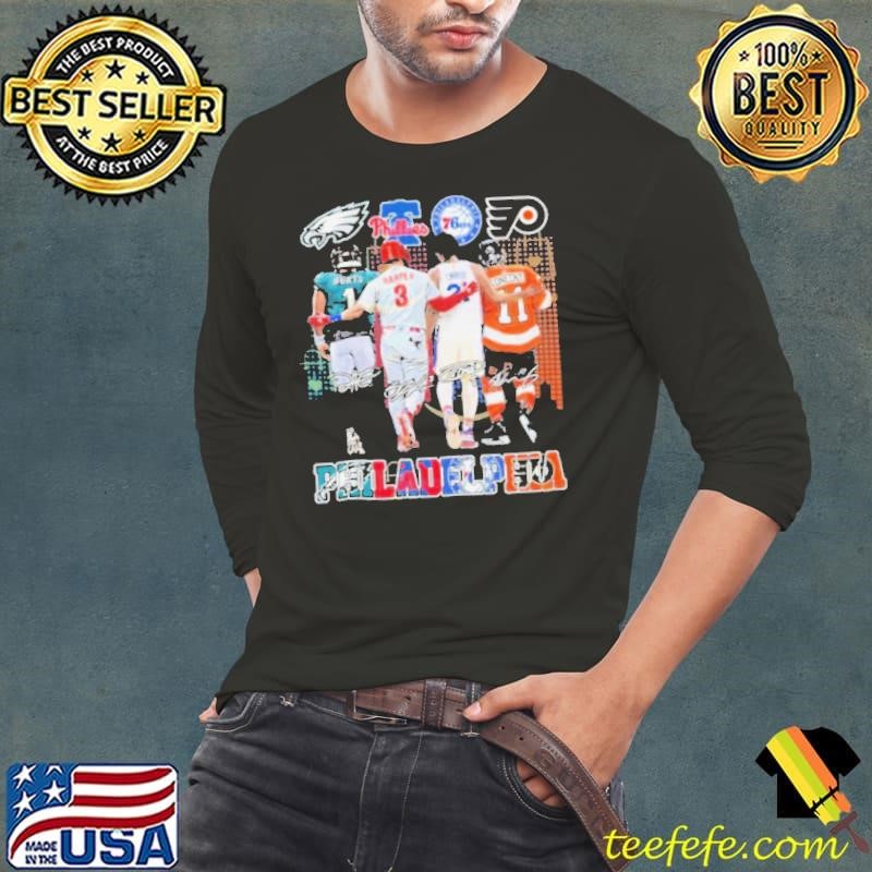Philadelphia Eagles x Philadelphia Phillies x Philadelphia 76ers x Philadelphia Flyers Signature Shirt
