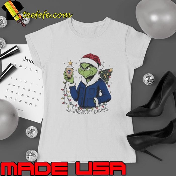 Philadelphia Phillies x Santa Grinch Is This Jolly Enough Merry Christmas Ladies tee