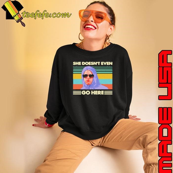 Premium Mean Girls Damian She Doesn't Even Go Here Shirt
