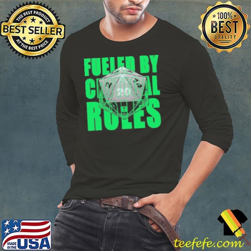 RPG Fueled by Critical Rolls Shirt