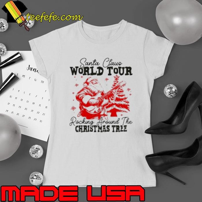 Santa Claus world tour rocking around the Christmas tree Ladies tee
