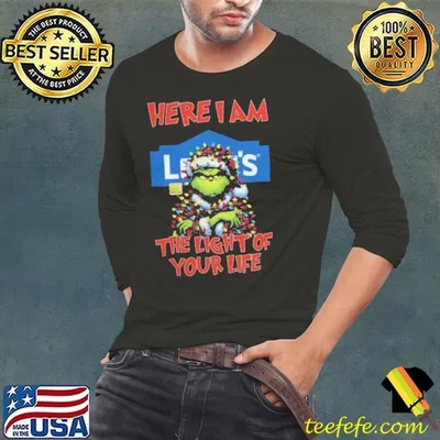 Santa Grinch Here I Am Lowe’s The Light Of Your Life Christmas Light Shirt
